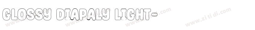 Glossy Diapaly Light字体转换